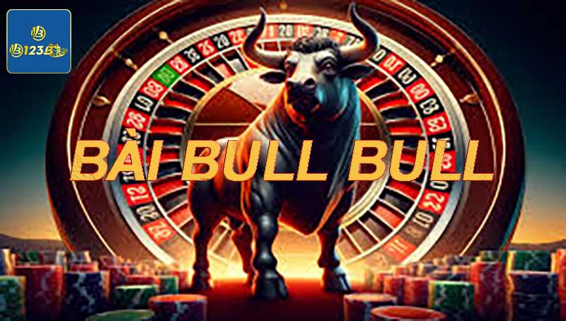 Sơ lược một vài nét về game bài Bull Bull